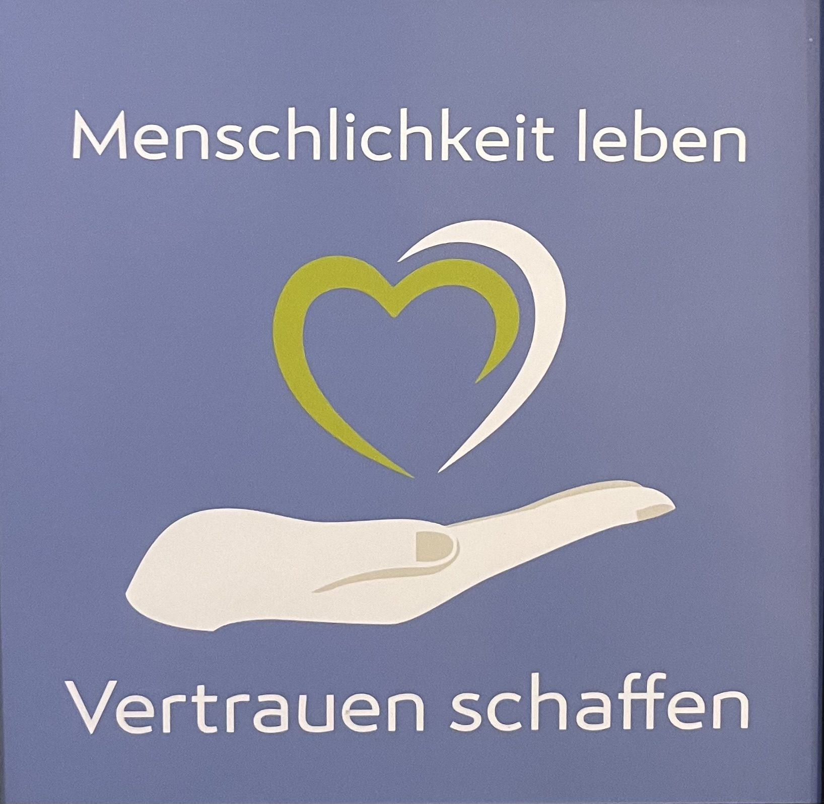 Menschlichkeit leben – Vertrauen schaffen